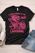 Pink Skeleton T-Shirt – I Asked Myself If I'm Okay Funny Graphic Tee