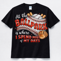 At the Ballpark Shirt – Baseball Mom Dad Tee | I Spend Most of My Days at the Ballpark
