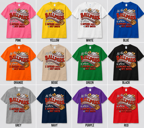 At the Ballpark Shirt – Baseball Mom Dad Tee | I Spend Most of My Days at the Ballpark