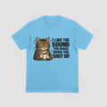 I Like the Sound You Make When You Shut Up Funny Cat T-Shirt