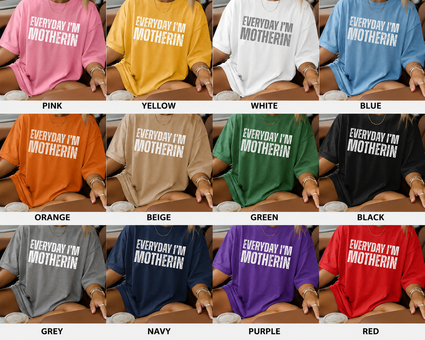 Everyday I'm Motherin' Oversized Comfort Tee