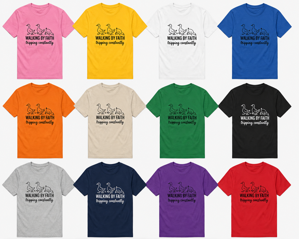 Walking By Faith, Tripping Constantly Funny Christian T-Shirt